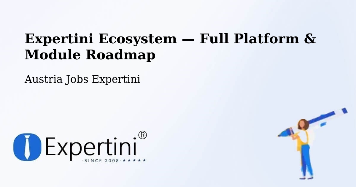 Expertini Ecosystem — Full Platform & Module Roadmap – Friesach