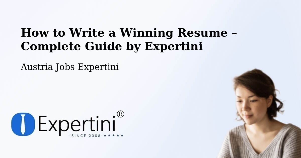 Resume Writing Guide for Job Seekers – Friesach - Friesach, Austria Jobs Expertini